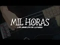 Download Lagu Los Abuelos De La Nada – Mil Horas [Letra]