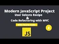 Modern JavaScript Application Code Refactor