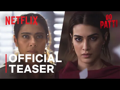 Download MP3 Do Patti | Announcement | Kriti Sanon, Kajol | Netflix India