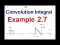E SS O Ex 2 7 Continuous-Time LTI Systems Convolution Integral for Finite Signals