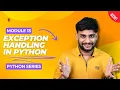 Exception Handling Part 13 Python Series