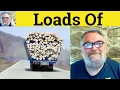 Loads Of Meaning - A Load Of Defined