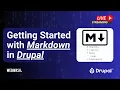 Getting Started with Markdown in Drupal