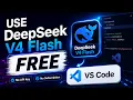 Use DeepSeek V4 Flash for FREE in VS Code No API Key No Subscription