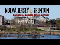Trenton New Jersey The Capital that Changed U S History