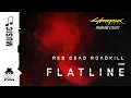 Download Lagu Cyberpunk 2077 — Flatline by Red Dead Roadkill (89.7 Growl FM)