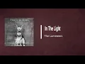 The Lumineers - In The Light (Lyrics)