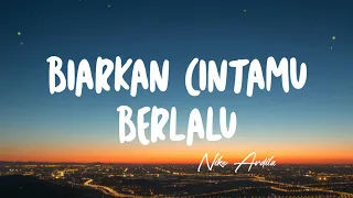 Download Biarkan Cintamu Berlalu - Nike Ardilla (Meisita Lomania Cover Lyrics)🎵 MP3