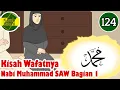 Download Lagu Nabi Muhammad SAW part 124 – Wafatnya Rasulullah SAW bagian 1 - Kisah Islami