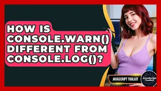 How Is Console warn Different From Console log - JavaScript Toolkit