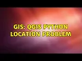 GIS QGIS python location problem