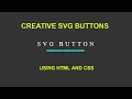 How To Create An SVG Button Hover Effects Using HTML and CSS SVG Button Hover CSS Only
