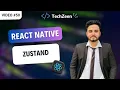 React Native Tutorial Zustand A State Management Library for React Apps