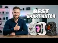 Best Smartwatch 2026 Find Which Smartwatch is Right for YOU