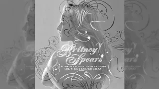 Download Britney Spears - Someday (I Will Understand) (BL's Extended Mix) MP3