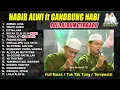 Download Lagu GANDRUNG NABI FULL ALBUM ft HABIB ALWI TERBARU | BULAN DESEMBER 2024