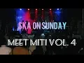 MIRASANTIKA COVER SKA ON SUNDAY At Dago Tea House, MEET MITI VOL. 4
