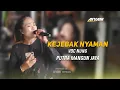 Download Lagu KEJEBAK NYAMAN VOC NUNG SUPER PUTRA MANGUN JAYA EDISI LATIHAN