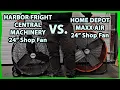 24 inch Shop Fan Comparison Harbor Freight Central Machinery vs Home Depot Maxx Air