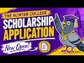 The Hunter College Scholarship Application Tutorial