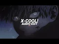 X-cool! (Best part! /Ultra slowed) - tienanh109, HDN & MC K3 [edit audio]