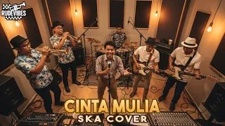 cinta mulia koes plus ska cover rude vibes 