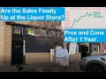 1 Year Later is the Liquor Store Making Money