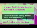 superfast functional programming in javascript intro 04 - higher order functions