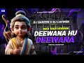 Download Lagu Deewana Hu Deewana Shree Ram Ka Deewana (Taka Taka Version) - Edm Dance Mix - Dj SarZen X Dj Lucifer