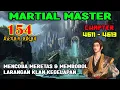 Download Lagu Martial Master [Part 154] - Qin Chen Mencoba Meretas Larangan Klan Gelap