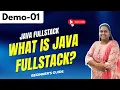 Java FullStack Demo 01 What Is Java FullStack Beginner s Guide 91 8978345335