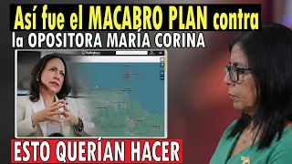 ¡ALERTA! Así fue el MACABRO PLAN ayer contra LA OPOSITORA María Corina para que NADIE crea en ELLA