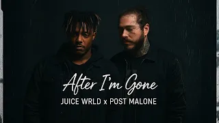 juice wrld u0026 post malone after i m gone official lyric video emotional tribute song 