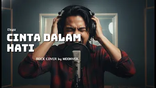 cinta dalam hati ungu rock cover by moonveil