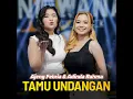 Tamu Undangan - Ajeng Febria & Adinda Rahma