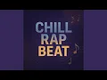 Download Lagu Chill Rap Beat