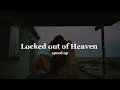 Bruno Mars- Locked out of Heaven (speed up)