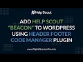 Help Scout Add Beacon To Wordpress Using HFCM Plugin