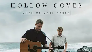 Download Hollow Coves - When We Were Young [Audio] MP3