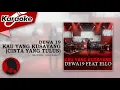 Download Lagu KAU YANG KUSAYANG - Dewa 19 feat. Ello |  Karaoke