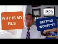 Why is My Restless Legs Syndrome Getting Worse