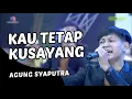 Download Lagu Kau Tetap Kusayang - Agung Syaputra - Rundjanie Studio (Live Cover)