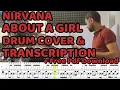 Nirvana - About a girl Drum Cover + Transcription (Free PDF sheet music / score)