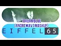 Sander Van Doorn vs Eiffel 65 - I Dream Blue (Andrewav3 Mashup)