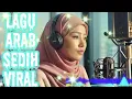 Download Lagu Lagu Arab Sedih Paling Viral - Lagu Arab Merdu