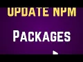 How To Update NPM Packages