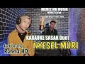 KARAOKE SASAK DUET--NYESEL MURI-- ARR:@MEMET_MK_