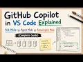GitHub Copilot in VS Code Explained Ask Mode vs Agent Mode vs Autocomplete Mode Complete Guide