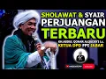Lagu Sholawat \u0026 Syair Perjuangan Terbaru Kyai Qohar Al Qudsyi