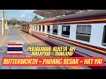 Train Journey from Malaysia to Thailand ( Butterworth - Padang Besar - Hat Yai )
